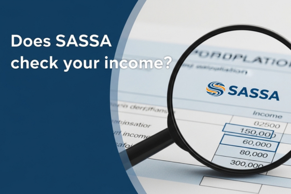Does SASSA check your income?